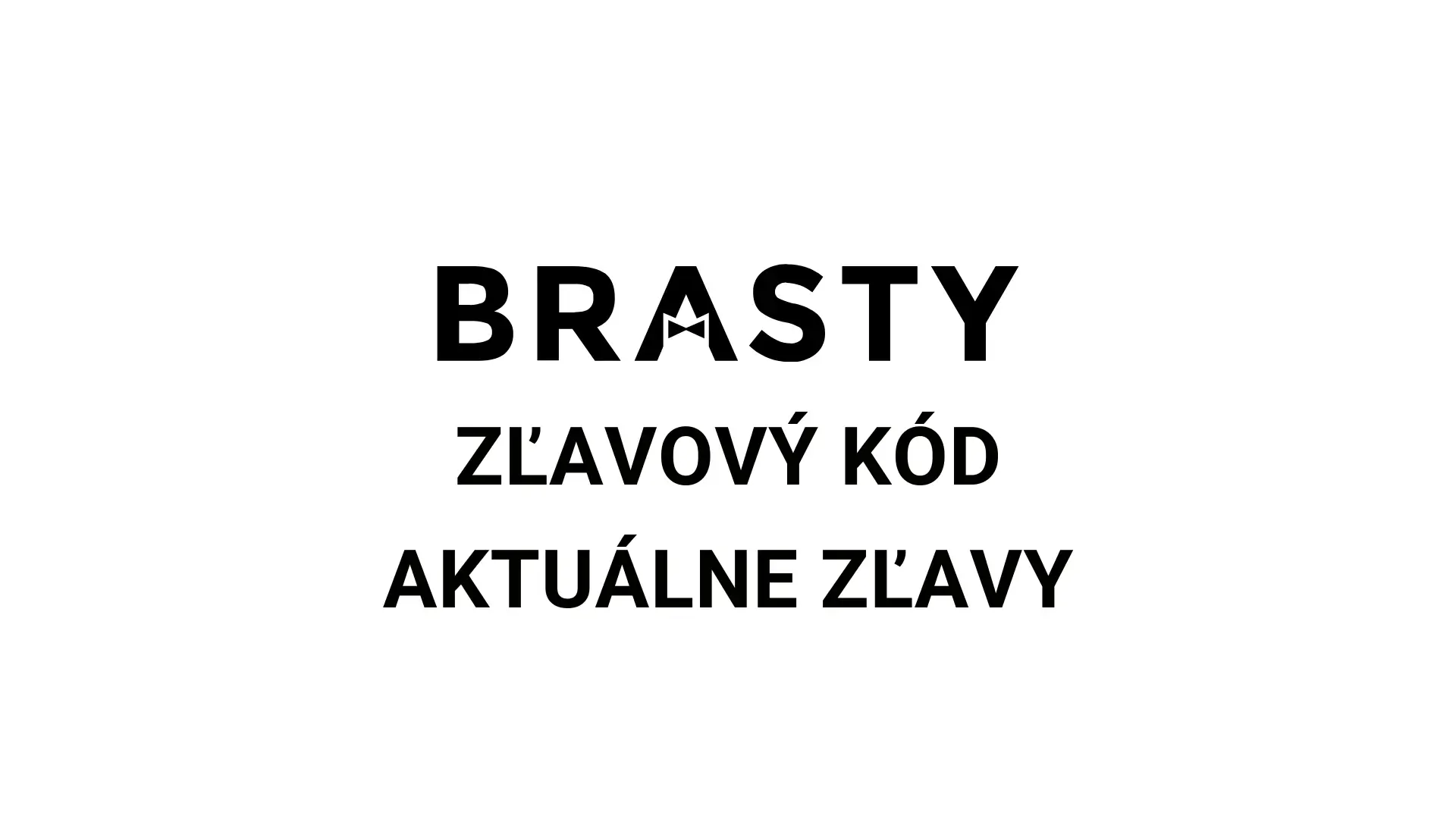 Brasty zľavový kód