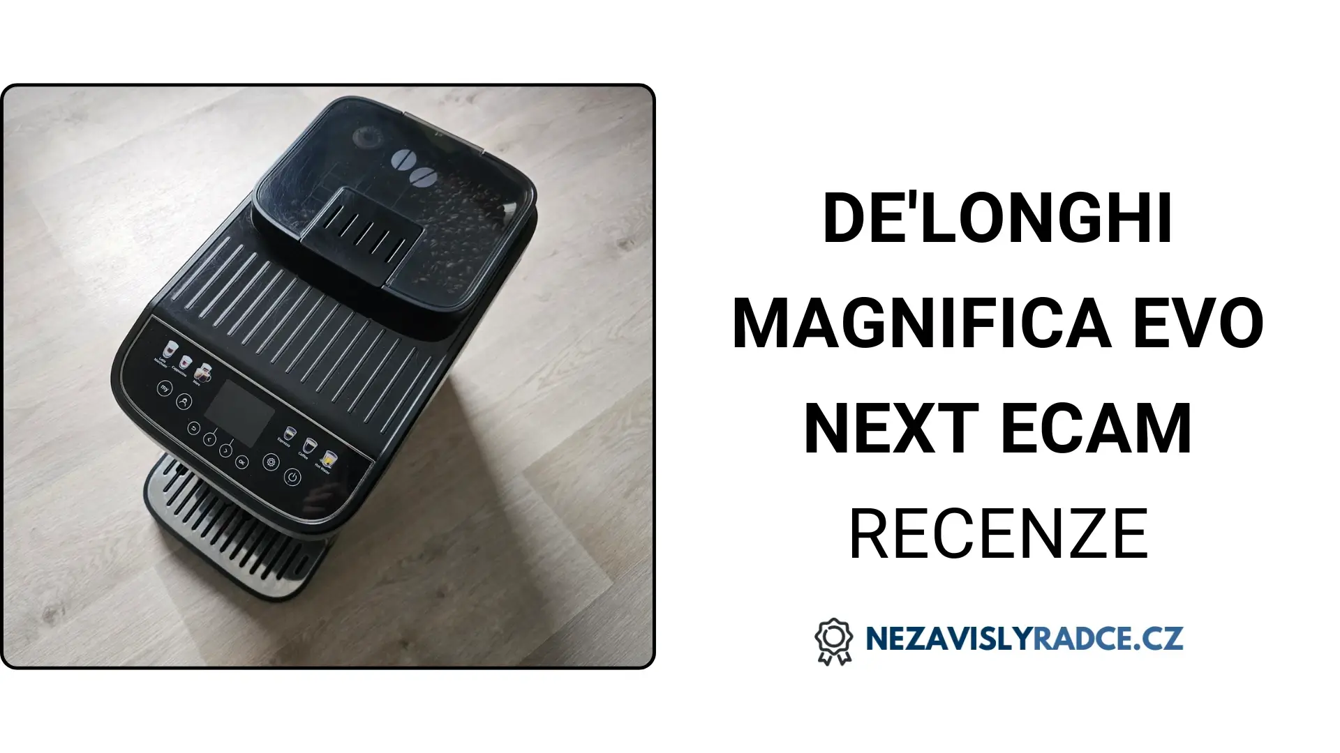 De'Longhi Magnifica Evo Next ECAM 310.60.GB recenzie