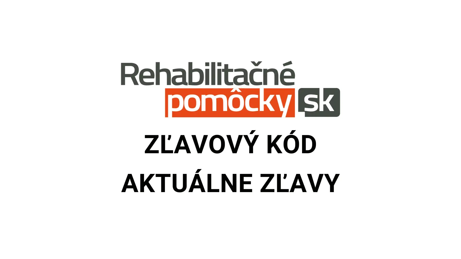 Rehabilitačné pomôcky zľavový kód