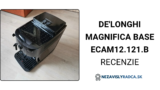 De’Longhi Magnifica Base ECAM12.121.B recenzie